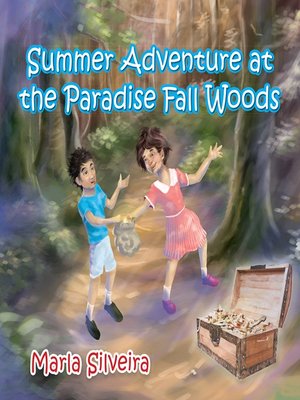 cover image of Summer Adventure at the Paradise Fall Woods